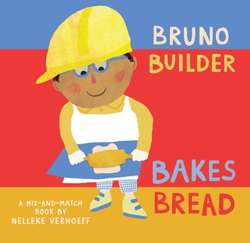 portada Bruno Builder Bakes Bread (in English)
