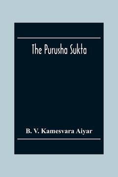 portada The Purusha Sukta (en Inglés)
