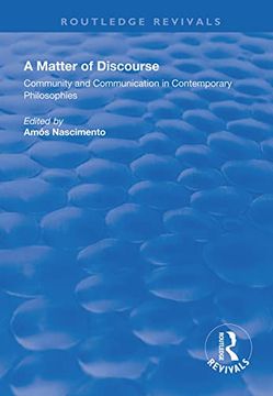 portada A Matter of Discourse: Community and Communication in Contemporary Philosophies