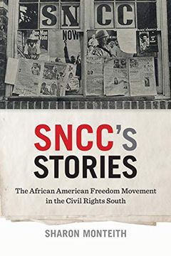 portada Sncc'S Stories: The African American Freedom Movement in the Civil Rights South (Print Culture in the South Series) (en Inglés)