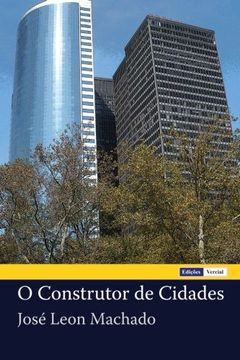portada O Construtor de Cidades (Portuguese Edition)