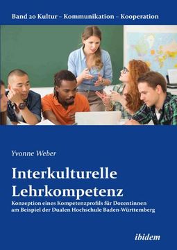 portada Interkulturelle Lehrkompetenz. Konzeption Eines Kompetenzprofils für Dozentinnen am Beispiel der Dualen Hochschule Baden-Württemberg (en Alemán)