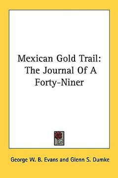 portada mexican gold trail: the journal of a forty-niner (in English)