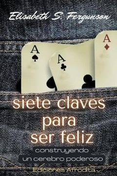 portada Siete Claves Para ser Feliz (in Spanish)