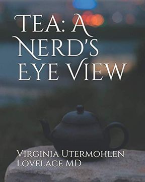 portada Tea: A Nerd'S eye View (in English)