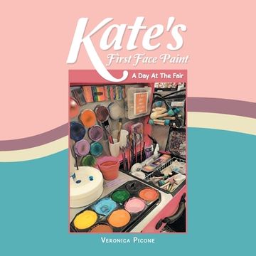 portada Kate's First Face Paint: A Day At the Fair (en Inglés)
