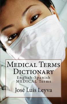 portada Medical Terms Dictionary: English-Spanish Medical Terms (en Inglés)
