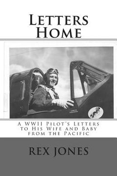 portada Letters Home: A WWII Pilot's Letters to His Wife and Baby from the Pacific (in English)
