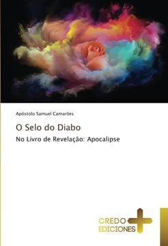 portada O Selo do Diabo: No Livro de Revelação: Apocalipse (in Portuguese)
