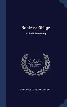 portada Noblesse Oblige: An Irish Rendering (in English)