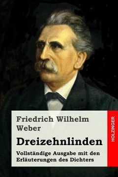 portada Dreizehnlinden: Vollständige Ausgabe mit den Erläuterungen des Dichters (en Alemán)