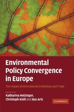 portada Environmental Policy Convergence in Europe: The Impact of International Institutions and Trade (en Inglés)