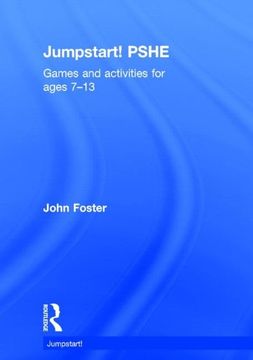 portada Jumpstart! Pshe: Games and Activities for Ages 7-12 (en Inglés)