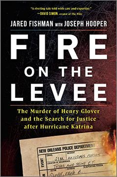 portada Fire on the Levee: The Murder of Henry Glover and the Search for Justice After Hurricane Katrina 