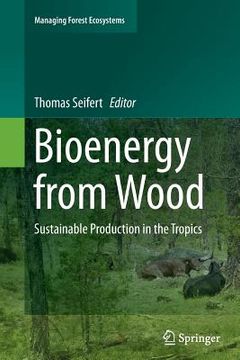 portada Bioenergy from Wood: Sustainable Production in the Tropics (en Inglés)