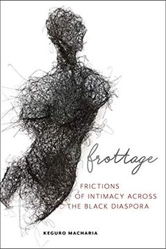 portada Frottage: Frictions of Intimacy Across the Black Diaspora (Sexual Cultures) (en Inglés)