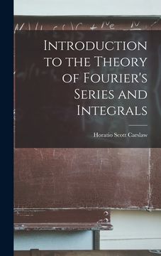 portada Introduction to the Theory of Fourier's Series and Integrals