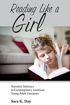 portada Reading Like a Girl: Narrative Intimacy in Contemporary American Young Adult Literature (Children's Literature Association Series) (en Inglés)