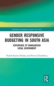 portada Gender Responsive Budgeting in South Asia: Experience of Bangladeshi Local Government (Routledge Contemporary South Asia Series) (en Inglés)