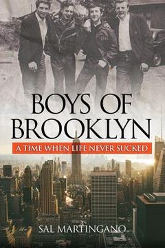 portada Boys of Brooklyn: A Time When Life Never Sucked (en Inglés)