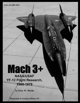 portada Mach 3+: NASA/USAF YF-12 Flight Research, 1969-1979 (en Inglés)