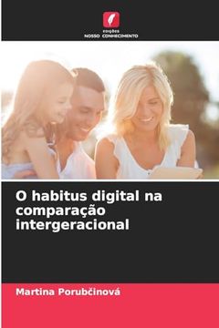 portada O Habitus Digital na Comparação Intergeracional (en Portugués)