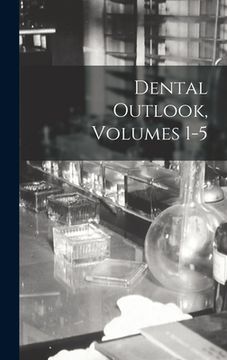portada Dental Outlook, Volumes 1-5 (en Inglés)