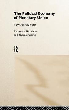 portada political economy of monetary union: towards the euro (in English)