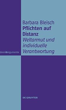 portada Pflichten auf Distanz: Weltarmut und Individuelle Verantwortung (Ideen & Argumente) (in German)