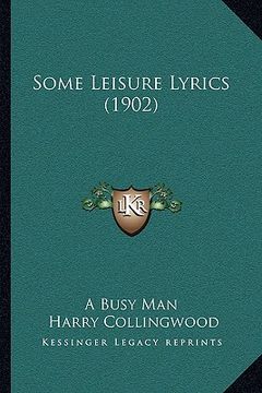 portada some leisure lyrics (1902) (en Inglés)