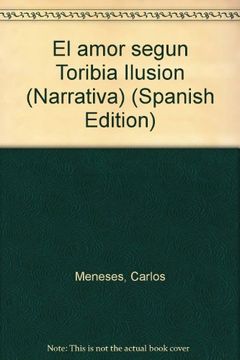 portada El amor segun Toribia Ilusion (Narrativa) (Spanish Edition)