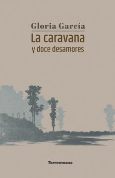 portada La Caravana y Doce Desamores