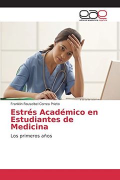 portada Estrés Académico en Estudiantes de Medicina: Los primeros años