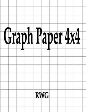 portada Graph Paper 4X4: 100 Pages 8. 5" x 11" 