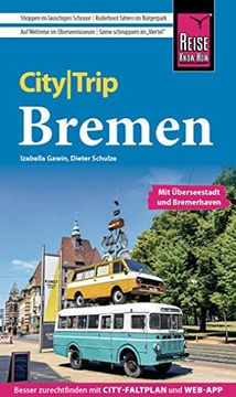 portada Reise Know-How Citytrip Bremen mit Überseestadt und Bremerhaven: Reiseführer mit Stadtplan und Kostenloser Web-App (en Alemán)