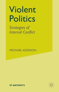 portada Violent Politics: Strategies of Internal Conflict (en Inglés)