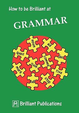 portada how to be brilliant at grammar (in English)