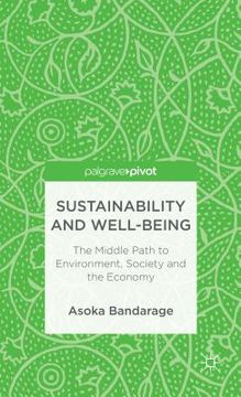 portada Sustainability and Well-Being: The Middle Path to Environment, Society, and the Economy