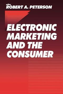 portada electronic marketing and the consumer (en Inglés)
