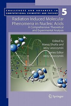 portada radiation induced molecular phenomena in nucleic acids: a comprehensive theoretical and experimental analysis (en Inglés)