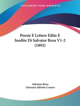 portada Poesie E Lettere Edite E Inedite Di Salvator Rosa V1-2 (1892) (in Italian)
