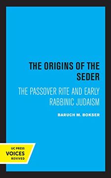 portada The Origins of the Seder: The Passover Rite and Early Rabbinic Judaism