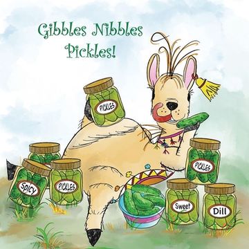portada Gibbles Nibbles Pickles (en Inglés)
