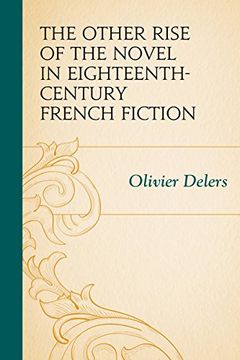 portada The Other Rise of the Novel in Eighteenth-Century French Fiction (en Inglés)