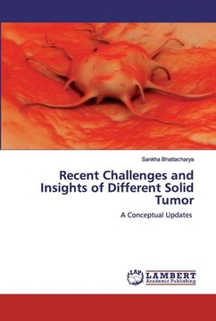 portada Recent Challenges and Insights of Different Solid Tumor (en Inglés)