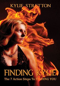 portada Finding Kylie: The 7 Action Steps to Finding you (en Inglés)