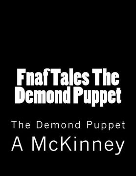 portada Fnaf Tales The Demond Puppet: The Demond Puppet: Volume 1 (en Inglés)