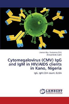 portada Cytomegalovirus (CMV) Igg and Igm in HIV/AIDS Clients in Kano, Nigeria