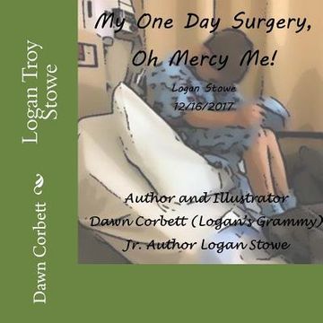 portada My One Day Surgery: Oh Mercy Me! (en Inglés)