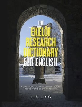 portada The Ekelöf Research Dictionary for English: Guide, Index, and Concordance to the Poetic Works of Gunnar Ekelöf
